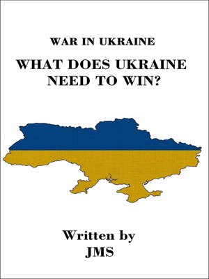 cover image of What Does Ukraine need to Win?